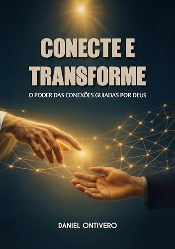 Conecte e Transforme — Daniel Ontivero
